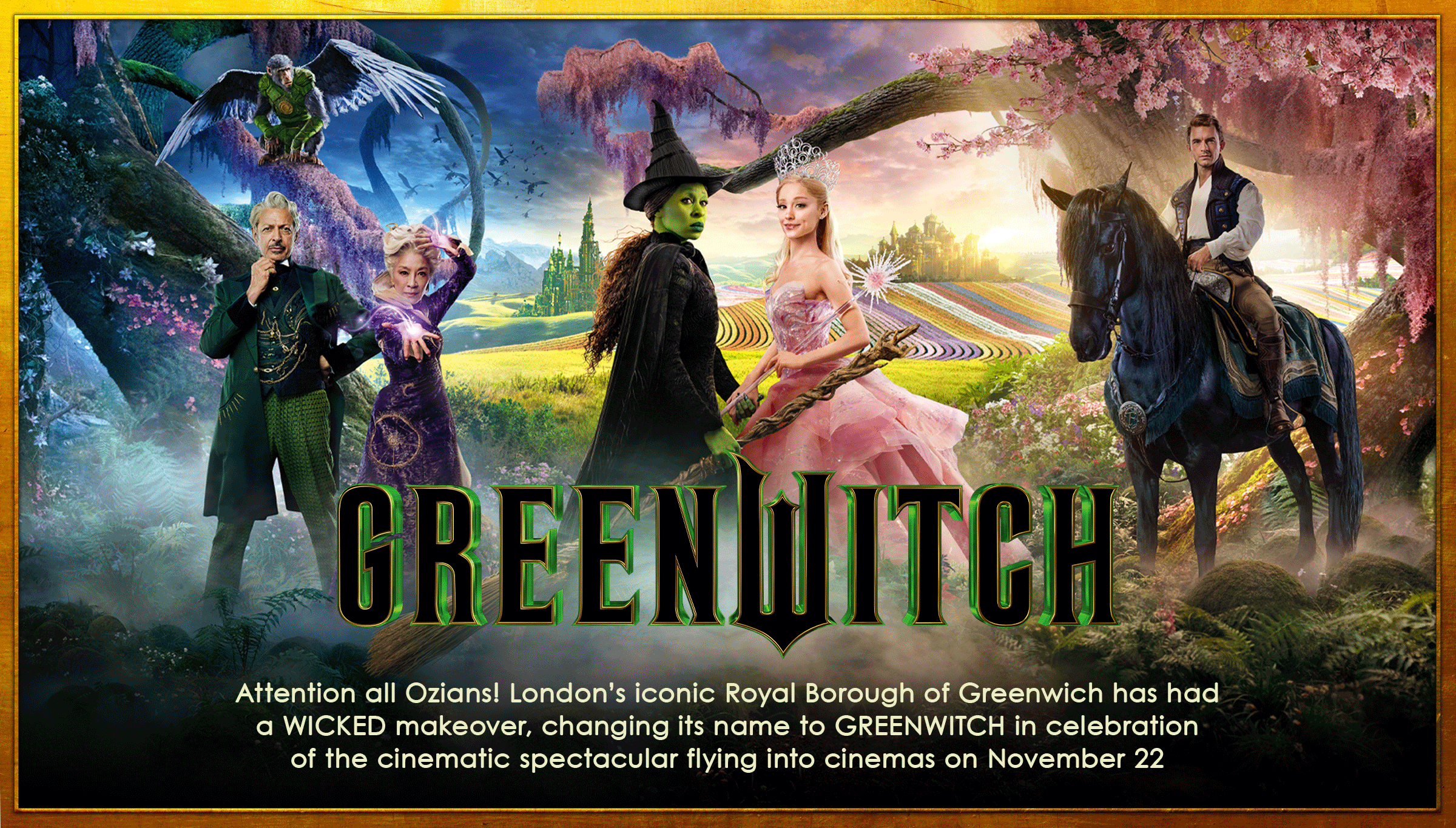 Something Wicked is amongst Greenwich, as the borough turns green and becomes GreenWitch for the movie release